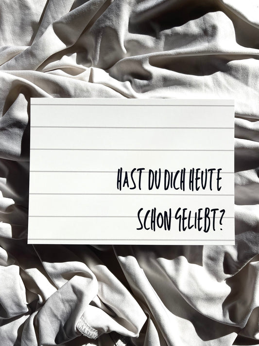 Postkarte "Hast du dich heute schon geliebt?" -by Pullunderblüte