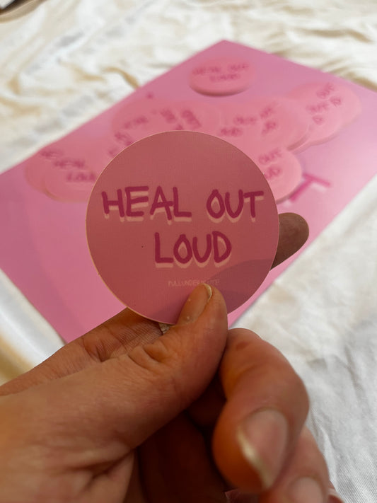 STICKER "heal out loud" - self love, self care -by Pullunderblüte