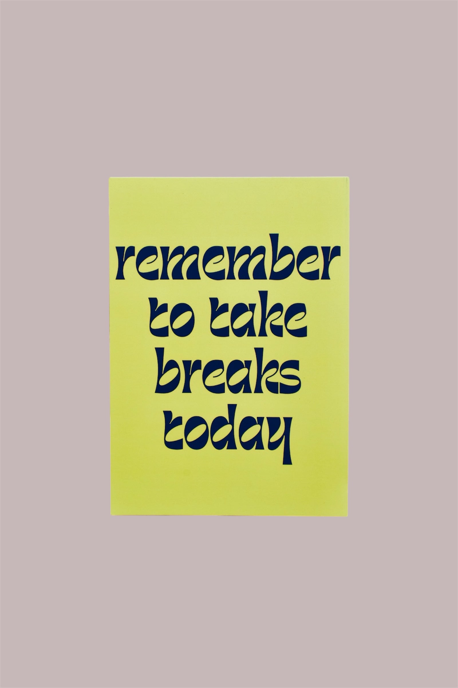 Postkarte "Remember to take breaks today" -by Pullunderblüte